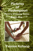Pictures of Redemption Flynn's Crossing Series Book One