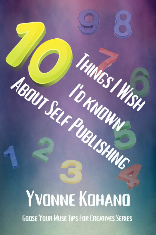 10 Things I Wish I’d Known About Self Publishing